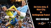 Soi tỷ lệ kèo châu Á trận Man City vs Nottingham Forest, 21h ngày 23/9: Không thể ngăn cản