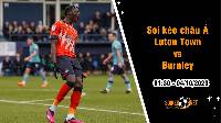 Soi tỷ lệ kèo châu Á trận Luton Town vs Burnley, 1h30 ngày 4/10: Tiếp đà hưng phấn