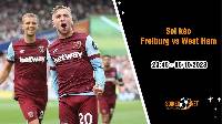 Soi kèo Freiburg vs West Ham 23h45 ngày 5/10: Sức nặng của Những chiếc búa