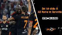 Soi tỷ lệ kèo châu Á trận AS Roma vs Servette, 2h ngày 6/10: 3 điểm trong tầm tay