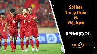 Soi kèo Trung Quốc vs Việt Nam, 18h35 ngày 10/10: Chờ đợi màn trình diễn của HLV Philippe Troussier
