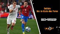 Soi kèo Séc vs Quần đảo Faroe, 23h ngày 15/10: Ba điểm trong tầm tay