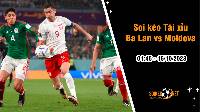 Soi tỷ lệ kèo tài xỉu trận Ba Lan vs Moldova, 1h45 ngày 16/10: Đại bàng trắng tung cánh
