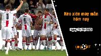 Kèo xiên may mắn hôm nay ngày 15/10