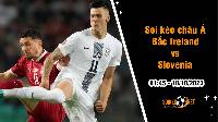 Soi tỷ lệ kèo châu Á trận Bắc Ireland vs Slovenia, 1h45 ngày 18/10: Độc chiếm ngôi đầu