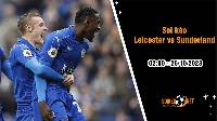 Soi kèo Leicester vs Sunderland 2h00 ngày 25/10: Sức mạnh của Bầy Cáo
