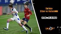 Soi kèo Eibar vs Valladolid 2h00 ngày 28/10: Áp sát ngôi đầu