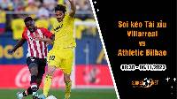 Soi tỷ lệ kèo tài xỉu trận Villarreal vs Athletic Bilbao, 0h30 ngày 6/11: Đối đầu cân sức