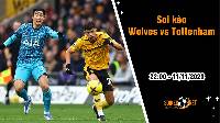Soi kèo Wolves vs Tottenham, 19h30 ngày 11/11: Gà trống ghé thăm hang Sói
