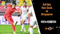 Soi kèo Hàn Quốc vs Singapore, 18h ngày 16/11: Thị uy sức mạnh