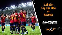 Soi kèo Tây Ban Nha vs Georgia, 2h45 ngày 20/11: Bò tót đại thắng
