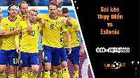 Soi kèo Thụy Điển vs Estonia, 0h ngày 20/11: Giải cơn khát chiến thắng