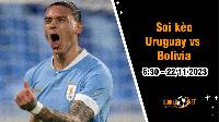 Soi kèo Uruguay vs Bolivia 6h30 ngày 22/11: Lợi thế lớn trong tay