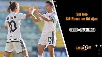 Soi kèo Nữ Roma vs Nữ Ajax 3h00 ngày 24/11: Thành Rome - đi dễ khó về