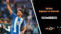Soi kèo Espanyol vs Alcorcon 3h00 ngày 27/11: Chủ nhà hưởng niềm vui
