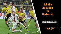 Soi kèo AC Milan vs Dortmund, 3h ngày 29/11: Thành San Siro mở tiệc