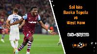 Soi kèo Backa Topola vs West Ham, 0h45 ngày 1/12: Dương oai trên đất Serbia