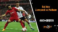 Soi kèo Liverpool vs Fulham, 21h ngày 3/12: Khó cản bước Lữ đoàn đỏ 