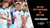 Soi kèo U21 Azerbaijan vs U21 Anh 19h ngày 22/3: Dễ cho Tam Sư 