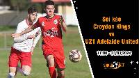 Soi kèo Croydon Kings vs U21 Adelaide United 11h ngày 23/3: Thoát khỏi nhóm cuối