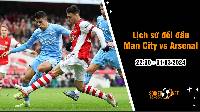 Lịch sử đối đầu Man City vs Arsenal, 22h30 ngày 31/3: Siêu kinh điển mới của bóng đá Anh