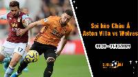 Soi tỷ lệ kèo châu Á trận Aston Villa vs Wolves, 0h30 ngày 31/3: Chờ tài phép của Unai Emery